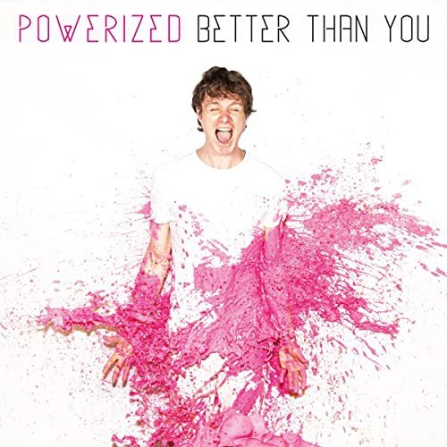 Better Than You Powerized