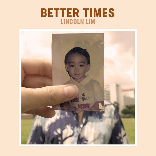 Better Times Lincoln Lim