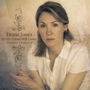 Better Times Will Come Jones Diana
