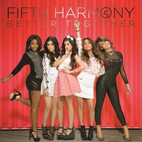 Better Together Fifth Harmony