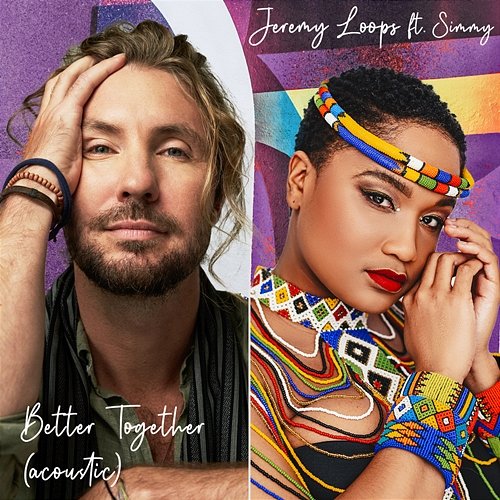 Better Together Jeremy Loops feat. Simmy