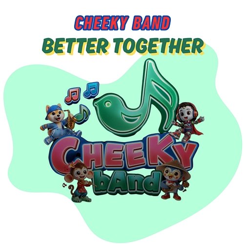 Better Together Cheeky Band