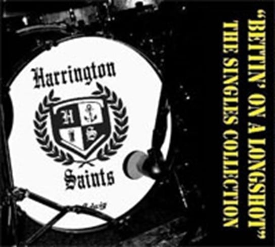 Bettin' On A Longshot: The Singles Collection Harrington Saints