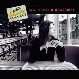 Betty's Diner: The Best Of Carrie Newcomer Newcomer Carrie