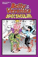 Betty & Veronica Spectacular Vol. 1 Archie Superstars