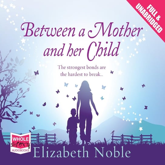 Between a Mother and Her Child Noble Elizabeth
