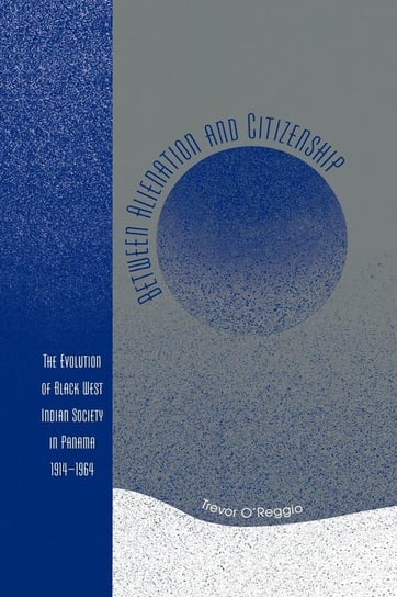 Between Alienation and Citizenship O'reggio Trevor