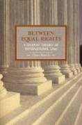 Between Equal Rights: A Marxist Theory of International Law Mieville China
