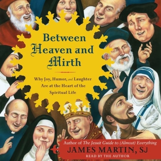 Between Heaven and Mirth Martin James