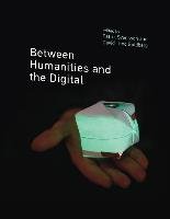 Between Humanities and the Digital Svensson Patrik