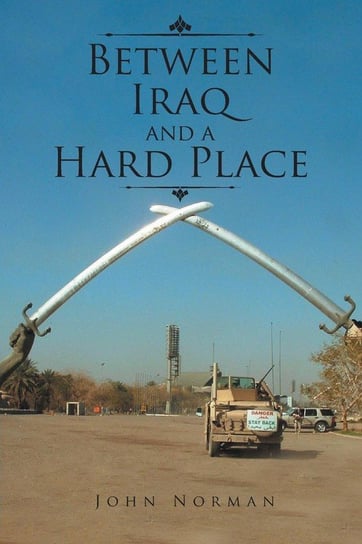 Between Iraq and a Hard Place Norman John