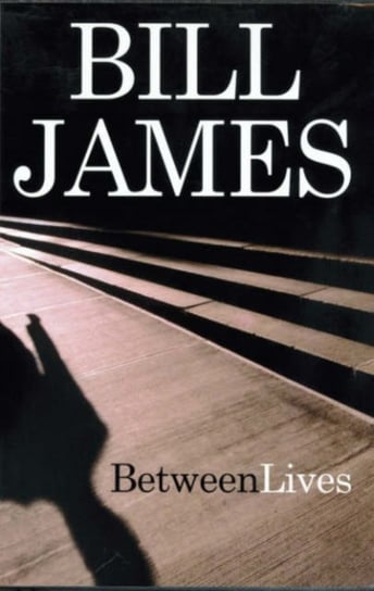 Between Lives James Bill