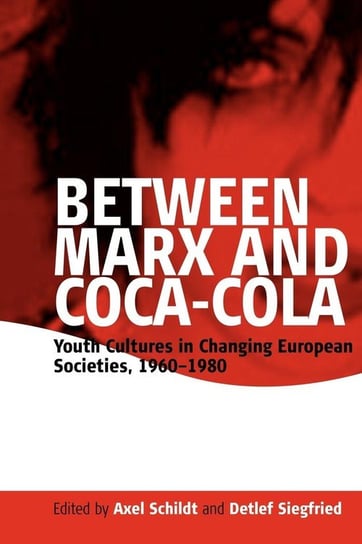 Between Marx and Coca-Cola Berghahn Books