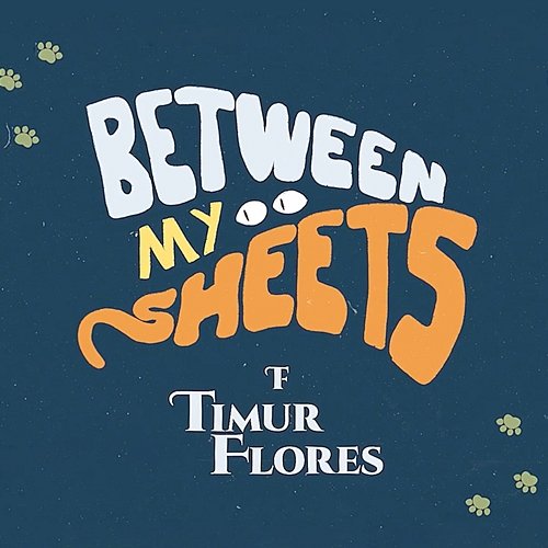 Between My Sheets Timur Flores