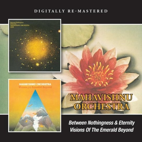 Between Nothingness And Eternity / Visions Of The Emerald Beyond (Remastered) Mahavishnu Orchestra