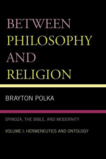 Between Philosophy and Religion, Vol. I Polka Brayton