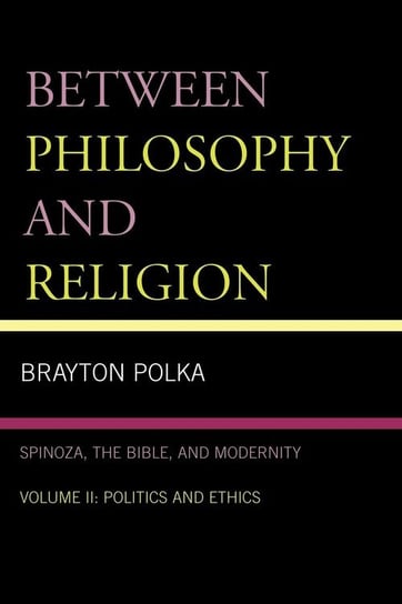 Between Philosophy and Religion, Vol. II Polka Brayton