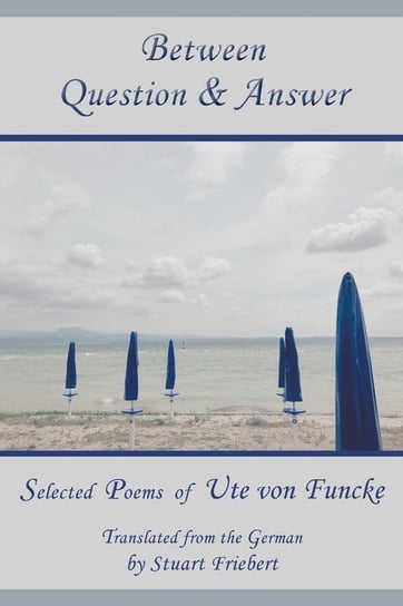 Between Question & Answer Von Funcke Ute