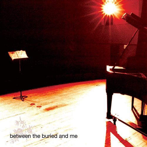 Between The Buried And Me Between The Buried And Me
