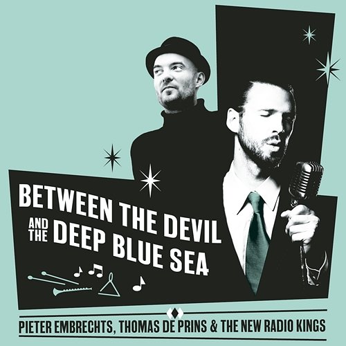 Between The Devil And The Deep Blue See Pieter Embrechts & Thomas De Prins