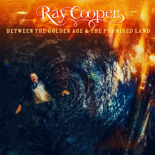 Between The Golden Age & The Promised Land Cooper Ray