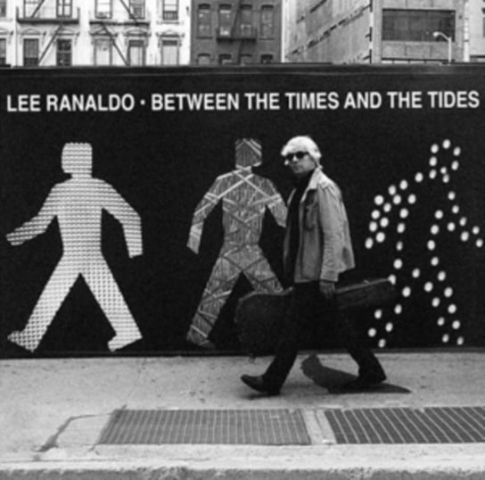 Between The Times And The Tides Ranaldo Lee