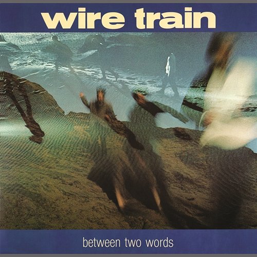 Between Two Words Wire Train