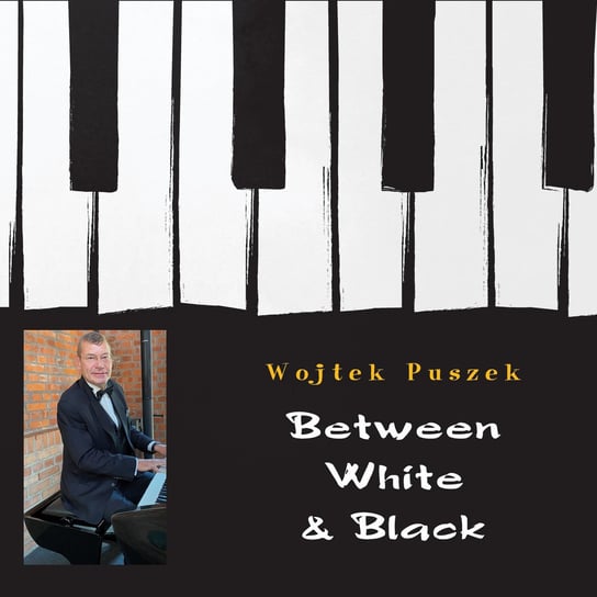 Between White & Black Puszek Wojtek
