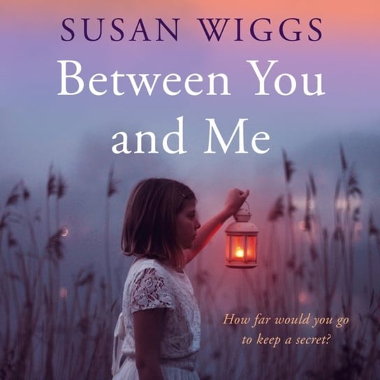Between You and Me Wiggs Susan