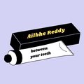 Between Your Teeth Ailbhe Reddy