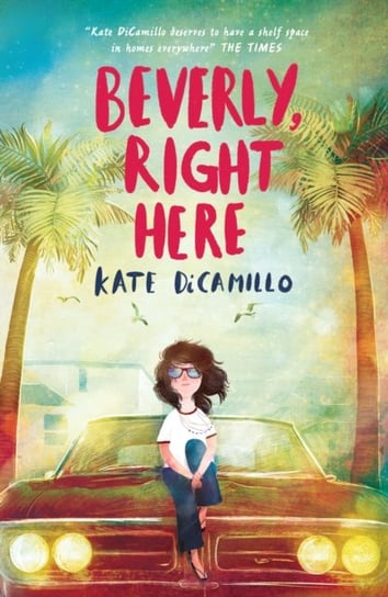 Beverly, Right Here Dicamillo Kate