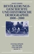 Bevölkerungsgeschichte und Historische Demographie 1800-2000 Ehmer Josef
