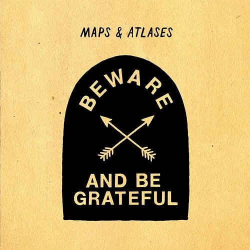 Beware and Be Grateful Maps & Atlases