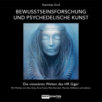 Bewusstseinsforschung und psychedelische Kunst Nachtschatten Verlag
