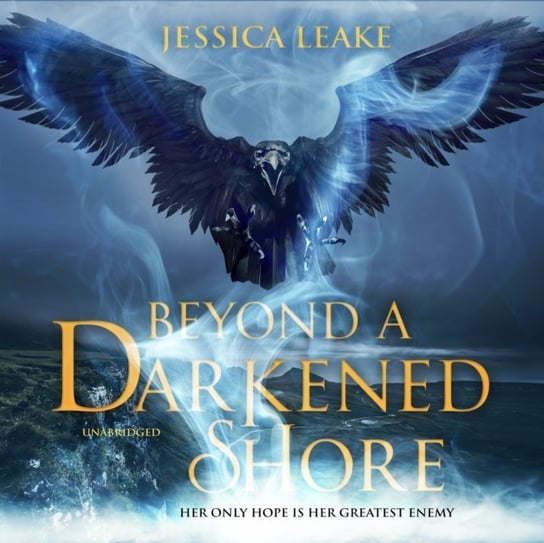 Beyond a Darkened Shore Leake Jessica