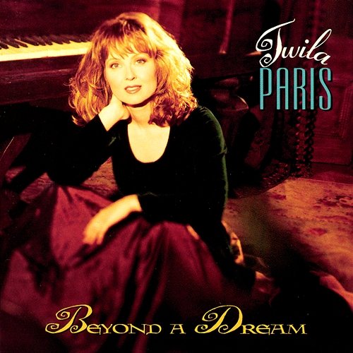Beyond A Dream Twila Paris
