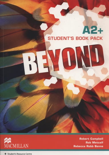 Beyond A2+. Student's Book Pack Robert Campbell, Metcalf Rob, Robb Benne Rebecca