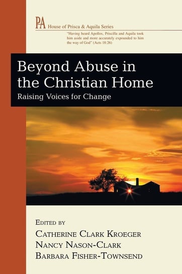 Beyond Abuse in the Christian Home Wipf And Stock Publishers