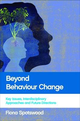 Beyond behaviour change Spotswood Fiona