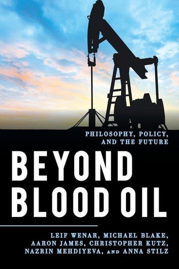 Beyond Blood Oil Wenar Leif