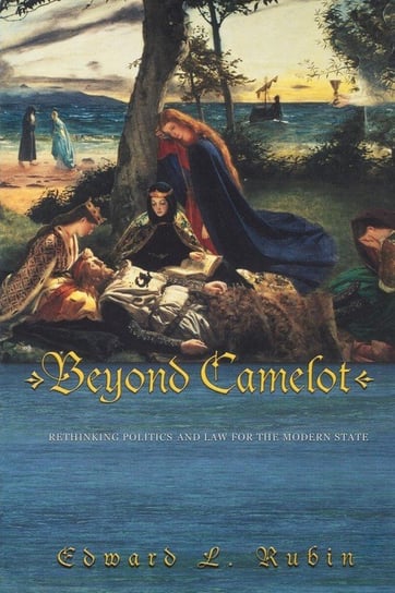 Beyond Camelot Rubin Edward L.