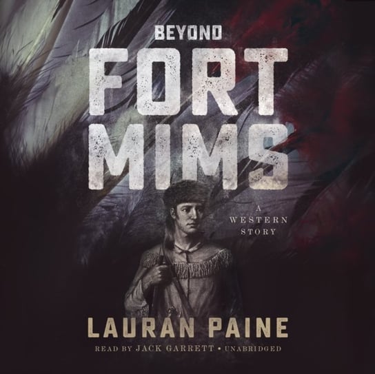 Beyond Fort Mims Paine Lauran