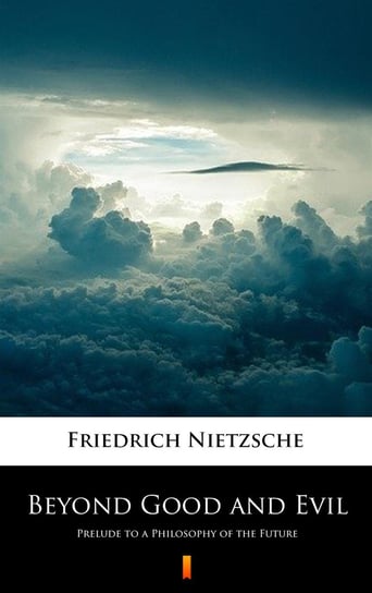 Beyond Good and Evil Nietzsche Fryderyk