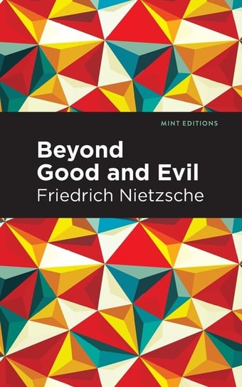 Beyond Good and Evil Nietzsche Friedrich Wilhelm