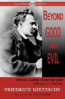 Beyond Good and Evil (Large Print Edition) Nietzsche Friedrich
