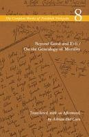 Beyond Good and Evil/On the Genealogy of Morality Adrian Del Caro Friedrich Nietzsche&, Nietzsche Friedrich Wilhelm