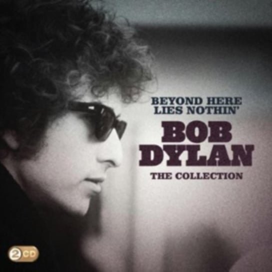 Beyond Here Lies Nothin' Dylan Bob