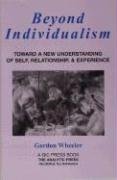 Beyond Individualism Wheeler Gordon