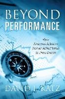 Beyond Performance: How Financial Advisors Deliver Added Value to Their Clients Katz David I.
