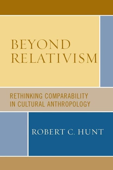 Beyond Relativism Hunt Robert C.